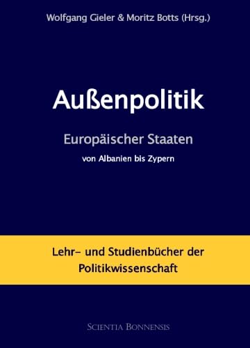 9783940766045: Auenpolitik Europischer Staaten, von Albanien bis Zypern: Lehr- und Studienbcher der Politikwissenschaft