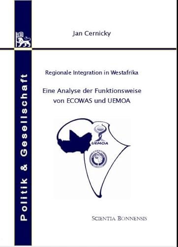 Beispielbild fr Regionale Integration in Westafrika: Eine Analyse der Funktionsweise von ECOWAS und UEMOA zum Verkauf von medimops