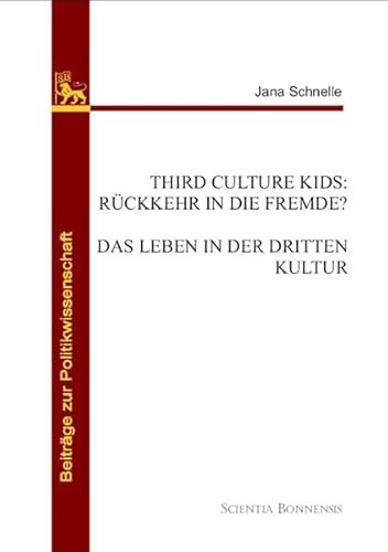 Stock image for Third Culture Kids: Rckkehr in die Fremde? Das Leben in der dritten Kultur (German Edition) for sale by Revaluation Books