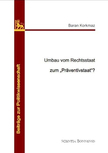 9783940766199: Umbau vom Rechtsstaat zum „Prventivstaat“?