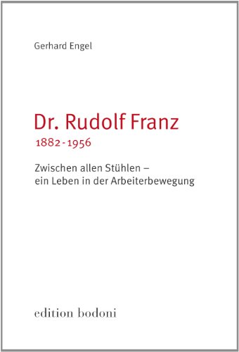 9783940781468: Engel, G: Dr. Rudolf Franz, 1882-1956