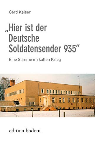 Beispielbild fr Kaiser, G: "Deutsche Soldatensender 935" zum Verkauf von Blackwell's