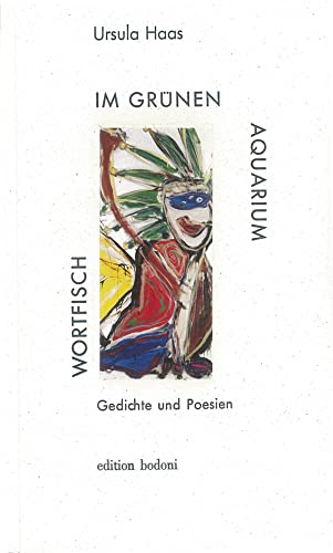 Imagen de archivo de Wortfisch im grnen Aquarium: Gedichte und Poesien a la venta por medimops