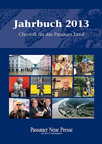 Beispielbild fr Jahrbuch 2013: Chronik fr das Passauer Land zum Verkauf von medimops