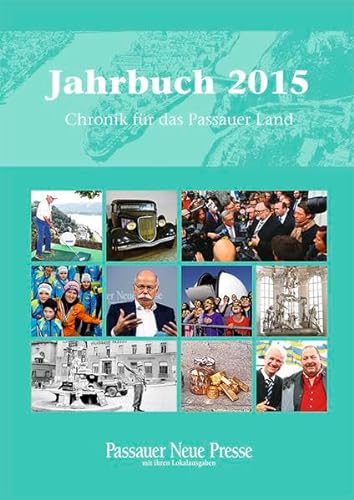 9783940782229: Jahrbuch 2015: Chronik fr das Passauer Land - Rammer, Dr. Stefan