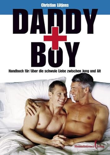 9783940818089: Daddy and Boy: Handbuch fr / ber die schwule Liebe zwischen Jung und Alt