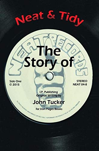 Beispielbild fr Neat Tidy The Story of Neat Records zum Verkauf von PBShop.store US