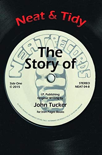 Stock image for Neat & Tidy: The Story of Neat Records for sale by Kennys Bookshop and Art Galleries Ltd.