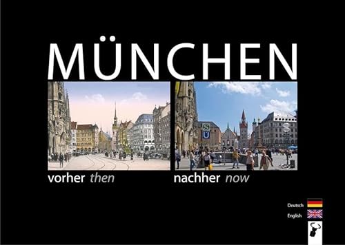 Stock image for Mnchen vorher nachher: Der direkte Stadtvergleich for sale by GF Books, Inc.