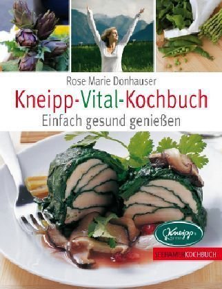 Beispielbild fr Kneipp-Vital-Kochbuch: Einfach gesund genieen zum Verkauf von medimops