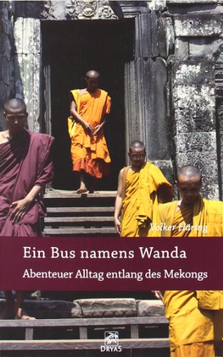 Beispielbild fr Ein Bus namens Wanda - Abenteuer Alltag entlang des Mekongs zum Verkauf von medimops