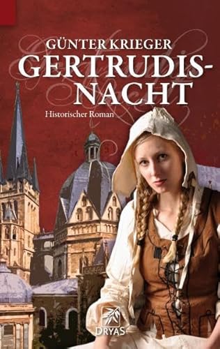 Beispielbild fr Gertrudisnacht. Historischer Roman. zum Verkauf von Antiquariat Christoph Wilde