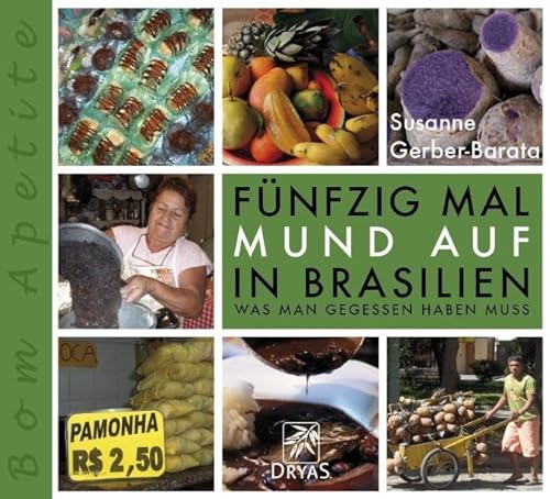 Stock image for Fnfzig Mal Mund auf in Brasilien: Was man gegessen haben muss for sale by medimops