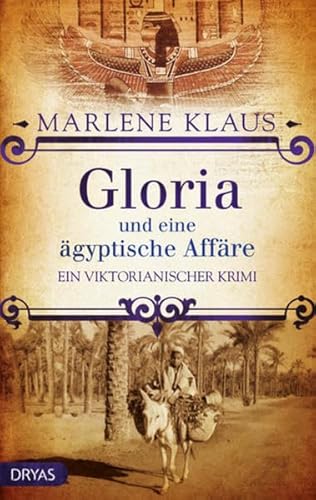 Stock image for Gloria und eine gyptische Affre: Ein viktorianischer Krimi (Baker Street Bibliothek: Lady Gloria) for sale by medimops