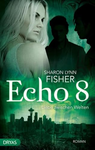 Imagen de archivo de Echo 8 - Liebe zwischen Welten a la venta por Storisende Versandbuchhandlung