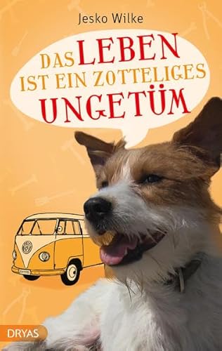 Stock image for Das Leben ist ein zotteliges Ungetm (Love and Dogs) for sale by medimops