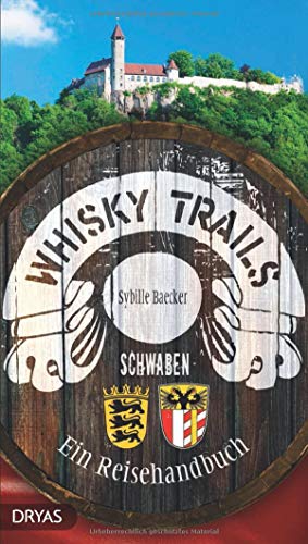 Beispielbild fr Whisky Trails Schwaben zum Verkauf von GreatBookPrices