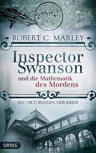 Beispielbild fr Inspector Swanson und die Mathematik des Mordens: Ein viktorianischer Krimi (Baker Street Bibliothek) zum Verkauf von medimops