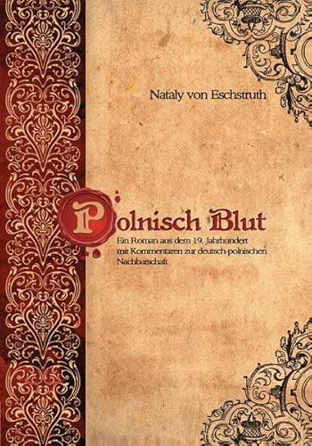 Imagen de archivo de Polnisch Blut: Stimmen zum deutsch-polnischen Verhltnis a la venta por medimops