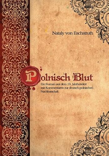 Stock image for Polnisch Blut: Stimmen zum deutsch-polnischen Verhltnis for sale by medimops