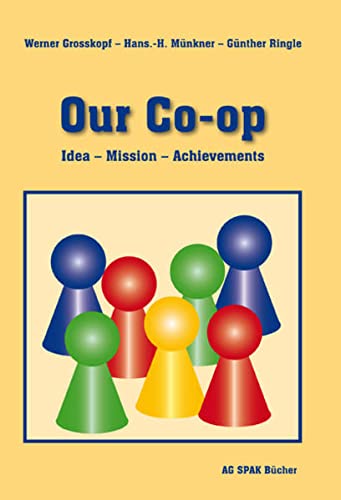 Stock image for Our Co-op: Idea - Mission - Achievements for sale by Reuseabook