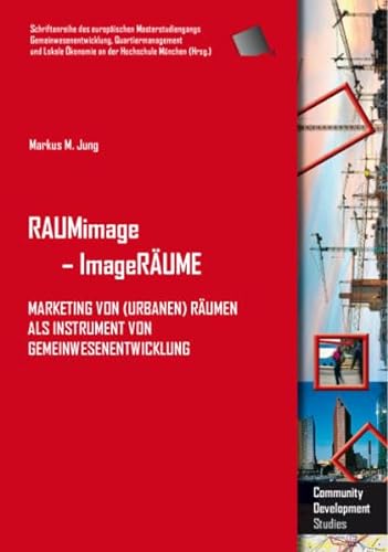 Stock image for RAUMimage - ImageRUME: Marketing von (urbanen) Rumen als Instrument von Gemeinwesenentwicklung for sale by medimops