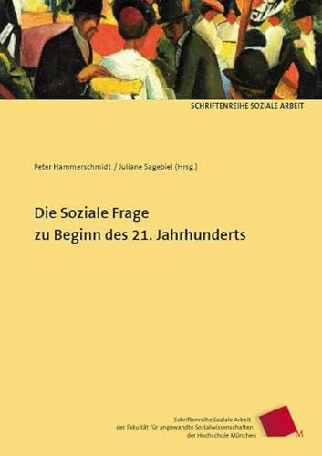 Stock image for Die sozialen Fragen zu Beginn des 21. Jahrhunderts for sale by Book Deals