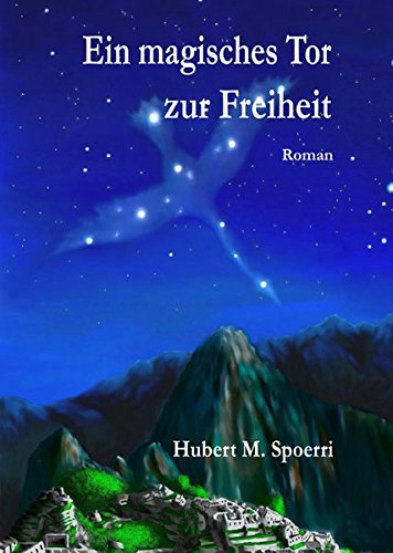 Stock image for Ein magisches Tor zur Freiheit : Der Ring der Himmelungen 1 for sale by Buchpark