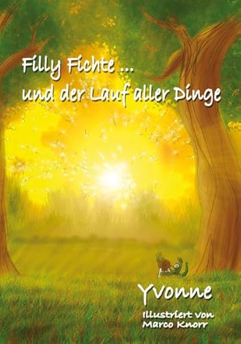 9783940868701: Filly Fichte... und der Lauf aller Dinge