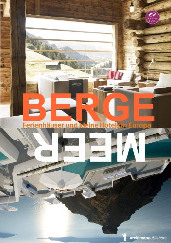 9783940874818: Berge und Meer/ Oceans and Mountains: The Architect's Choice