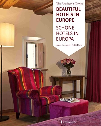 Stock image for Beautiful Hotels in Europe: Unter 88,88 Euro / Under 88,88 Euro for sale by Revaluation Books