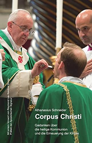 Beispielbild fr Corpus Christi: Gedanken ber die heilige Kommunion und die Erneuerung der Kirche zum Verkauf von medimops