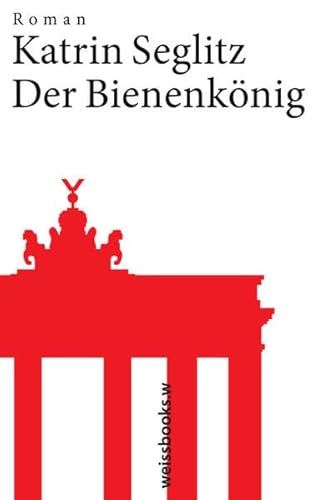 Der Bienenkonig: Roman