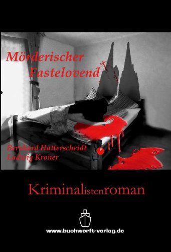 Beispielbild fr Mrderischer Fastelovend: Kriminalistenroman zum Verkauf von medimops