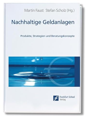 Stock image for Nachhaltige Geldanlagen: Produkte, Strategien und Beratungskonzepte for sale by medimops