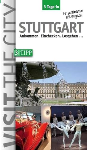 Stock image for 3 Tage in Stuttgart: Ankommen. Einchecken. Losgehen. for sale by medimops
