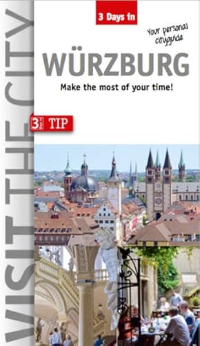 Beispielbild fr Visit the City - Wurzburg (3 Days In) zum Verkauf von Blackwell's