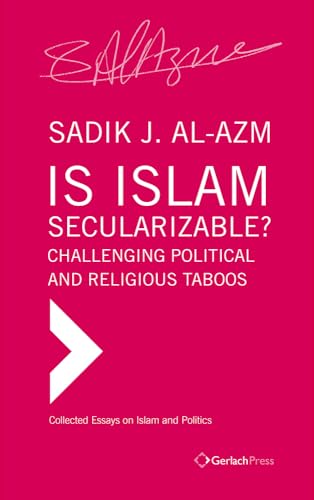 Beispielbild fr Is Islam Secularizable? Challenging Political and Religious Taboos zum Verkauf von ISD LLC