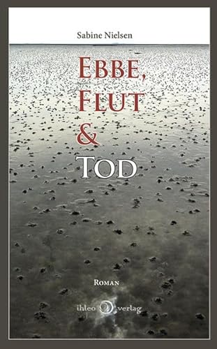 Stock image for Ebbe, Flut & Tod for sale by medimops