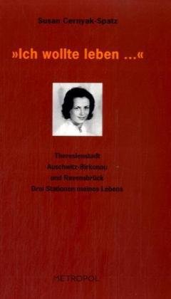9783940938183: Theresienstadt, Auschwitz-Birkenau, Ravensbrck. Drei Stationen meines Lebens: Erinnerungen