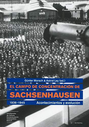 Beispielbild fr El campo de concentracin de Sachsenhausen 1936-1945; Das Konzentrationslager Sachsenhausen 1936-1945, spanische Ausgabe zum Verkauf von medimops