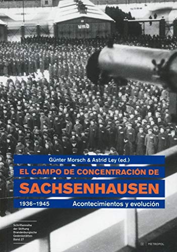 Stock image for El campo de concentracin de Sachsenhausen 1936-1945; Das Konzentrationslager Sachsenhausen 1936-1945, spanische Ausgabe for sale by medimops