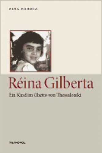 9783940938466: Rina Gilberta: Ein Kind im Ghetto von Thessalonki