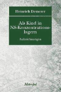 Als Kind in NS-Konzentrationslagern - Aufzeichnungen