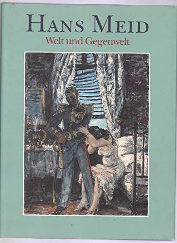 Stock image for Hans Meid 1883-1957: Welt und Gegenwelt for sale by Antiquariat Armebooks