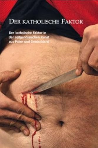 9783940953117: The Catholic Factor: in contemporary art of Germany and Poland (E/ G)