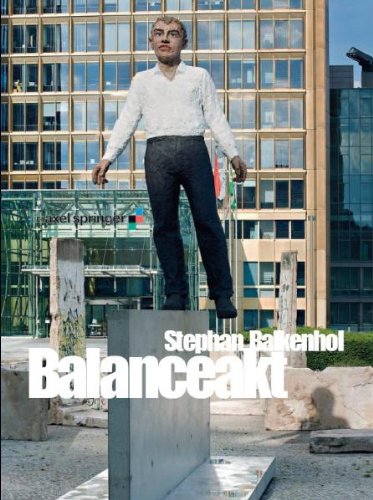 9783940953445: Stephan Balkenhol: Balancing Act