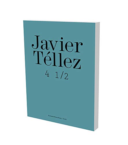 Beispielbild fr Javier Tllez: 4 1/2 (German/English) zum Verkauf von Antiquariat UEBUE