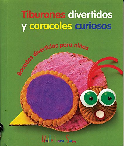 Tiburones divertidos y caracoles curiosos / Cool Sharks and Curious Snails: Bocados divertidos para niÃ±os / Fun Cakes for kids (Comida divertida / Fun Food) (Spanish and English Edition) (9783940957719) by VV.AA.