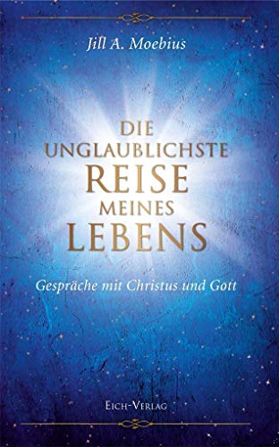 Beispielbild fr Die unglaublichste Reise meines Lebens: Gesprche mit Christus und Gott zum Verkauf von medimops